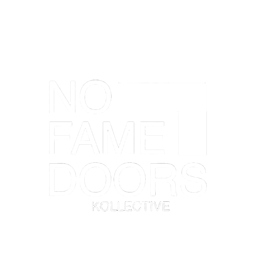 No Fame Doors Kollective